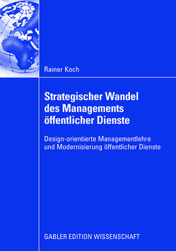 Strategischer Wandel des Managements öffentlicher Dienste von Koch,  Rainer