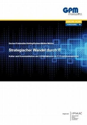 Strategischer Wandel durch IT von Becker,  Lutz, Feldmüller,  Dorothee, Kettner,  Katharina, Mueller,  Johannes, Mütter,  Jan