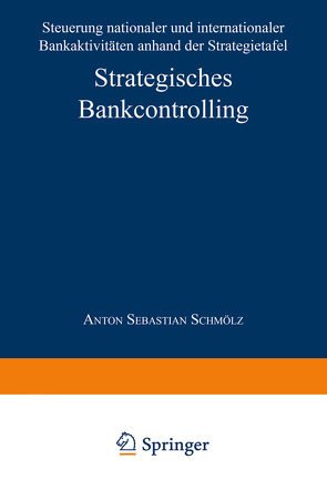 Strategisches Bankcontrolling von Schmölz,  Anton Sebastian