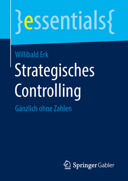 Strategisches Controlling von Erk,  Willibald