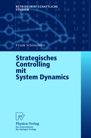 Strategisches Controlling mit System Dynamics von Schöneborn,  Frank