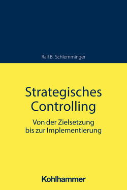 Strategisches Controlling von Schlemminger,  Ralf B.