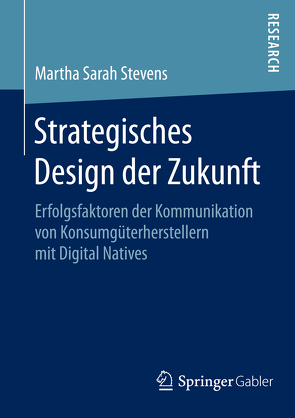 Strategisches Design der Zukunft von Stevens,  Martha Sarah