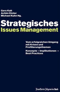 Strategisches Issues Management von Kalt,  Gero, Kinter,  Achim, Kuhn,  Michael
