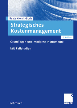 Strategisches Kostenmanagement von Kremin-Buch,  Beate