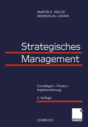 Strategisches Management von Al-Laham,  Andreas, Welge,  Martin
