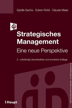 Strategisches Management von Meier,  Claude, Rühli,  Edwin, Sachs,  Sybille