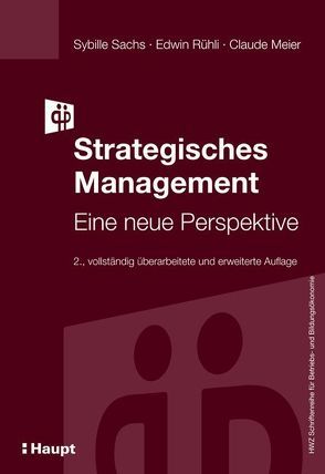 Strategisches Management von Meier,  Claude, Rühli,  Edwin, Sachs,  Sybille