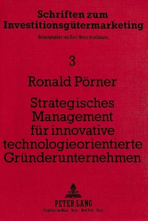 Strategisches Management für innovative technologieorientierte Gründerunternehmen von Pörner,  Ronald
