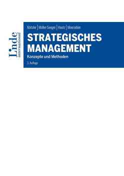 Strategisches Management von Hautz,  Julia, Matzler,  Kurt, Mooradian,  Todd, Müller-Seeger,  Julia