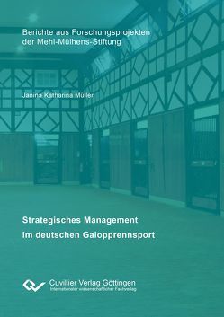Strategisches Management im deutschen Galopprennsport von Müller,  Janina Katharina