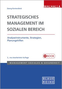 Strategisches Management im Sozialen Bereich von Kortendieck,  Georg