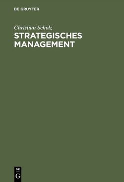 Strategisches Management von Scholz,  Christian