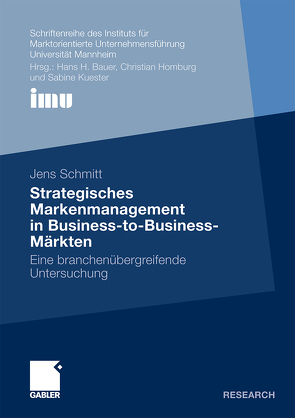 Strategisches Markenmanagement in Business-to-Business-Märkten von Schmitt,  Jens