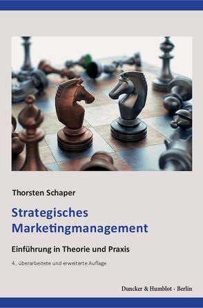 Strategisches Marketingmanagement. von Schaper,  Thorsten