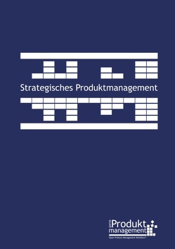 Strategisches Produktmanagement nach Open Product Management Workflow von Lemser,  Frank