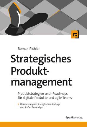 Strategisches Produktmanagement von Pichler,  Roman, Zumbrägel,  Stefan