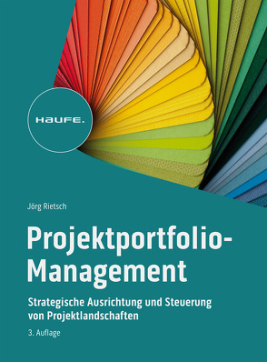 Strategisches Projektportfolio-Management von Rietsch,  Jörg