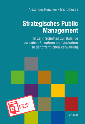 Strategisches Public Management von Deloséa,  Eric, Hunziker,  Alexander W