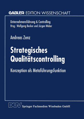 Strategisches Qualitätscontrolling von Zenz,  Andreas