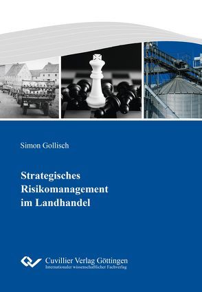 Strategisches Risikomanagement im Landhandel von Gollisch,  Simon