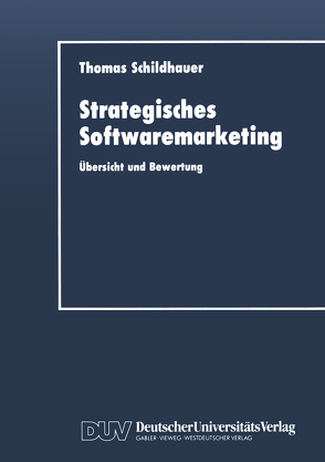 Strategisches Softwaremarketing von Schildhauer,  Thomas