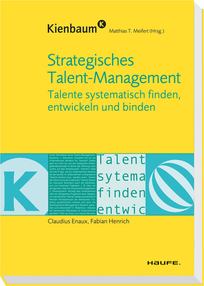 Strategisches Talent-Management von Enaux,  Claudius, Henrich,  Fabian, Meifert,  Matthias