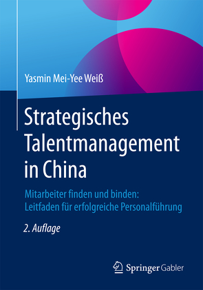 Strategisches Talentmanagement in China von Weiß,  Yasmin Mei-Yee