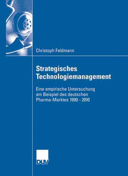 Strategisches Technologiemanagement von Feldmann,  Christoph, Zanger,  Prof. Dr. Cornelia
