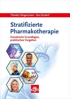 Stratifizierte Pharmakotherapie von Dingermann,  Theodor, Zündorf,  Ilse