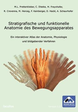 Stratigrafische und funktionelle Anatomie des Bewegungsapparates von Dlaska,  Constantin, Freynhofer,  Matthias, Pretterklieber,  Michael L