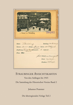 Straubinger Ansichtskarten Band 2 von Prammer,  Johannes