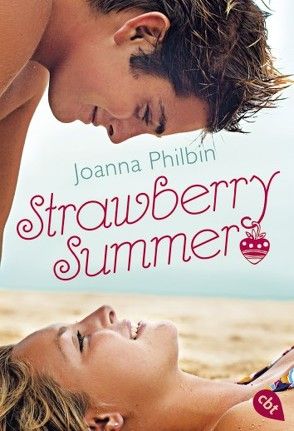 Strawberry Summer von Philbin,  Joanna, Rezay,  Laetitia