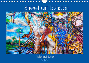 Street art London Michael Jaster (Wandkalender 2022 DIN A4 quer) von Jaster,  Michael