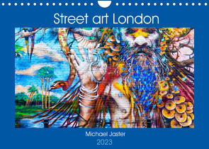 Street art London Michael Jaster (Wandkalender 2023 DIN A4 quer) von Jaster,  Michael