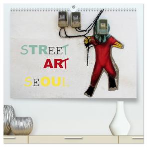 Street Art Seoul (hochwertiger Premium Wandkalender 2024 DIN A2 quer), Kunstdruck in Hochglanz von Albilt,  Rabea
