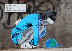 Street Art / Street Art Köln Belgisches Viertel von Larisch,  Heike
