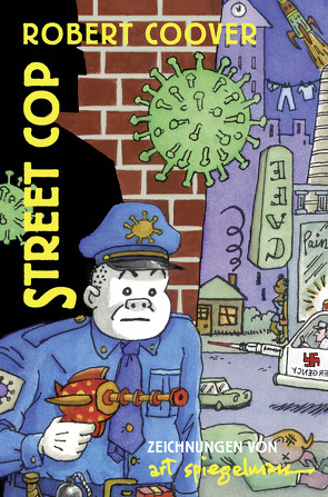 Street Cop von Coover,  Robert, Meyer,  Clemens, Spiegelman,  Art
