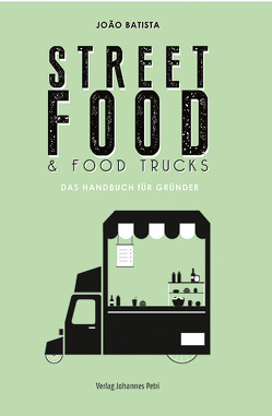 Street Food & Food Trucks von Batista,  João