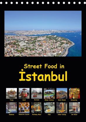 Street Food in Istanbul (Tischkalender 2019 DIN A5 hoch) von Liepke,  Claus, Liepke,  Dilek