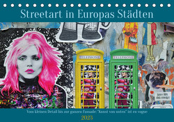 Streetart in Europas Städten (Tischkalender 2023 DIN A5 quer) von Brehm,  Frank