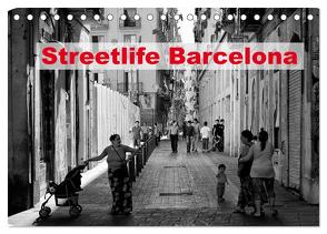 Streetlife Barcelona (Tischkalender 2024 DIN A5 quer), CALVENDO Monatskalender von Klesse,  Andreas