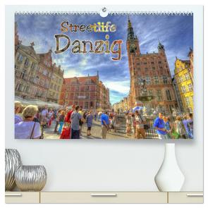 Streetlife Danzig (hochwertiger Premium Wandkalender 2024 DIN A2 quer), Kunstdruck in Hochglanz von Michalzik,  Paul