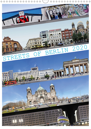 Streets of Berlin 2020 (Wandkalender 2020 DIN A3 hoch) von Rom / PANORAMASTREETLINE.COM,  Jörg