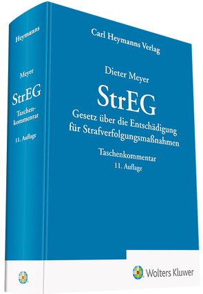 StrEG – Gesetz über die Entschädigung für Strafverfolgungsmaßnahmen von Meyer,  Dieter