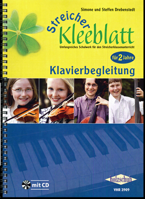 Streicher-Kleeblatt, Klavierbegleitung von Drebenstedt,  Simone