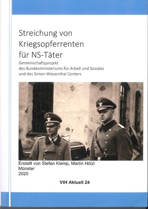 Streichung von Kriegsopferrenten für NS-Täter von Hölzl,  Martin, Klemp,  Stefan, Spieker,  Christoph