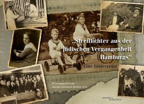 Streiflichter aus der jüdischen Vergangenheit Hamburgs von Miriam,  Gillis-Carlebach