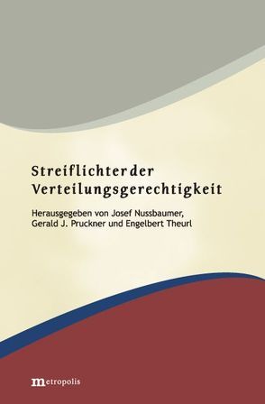 Streiflichter der Verteilungsgerechtigkeit von Nussbaumer,  Josef, Pruckner,  Gerald J, Theurl,  Engelbert