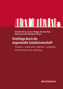 Streifzüge durch die angewandte Sozialwissenschaft von Adam,  Andrea, Bähr,  Holger, Bergold,  Jarg, Boettcher,  Wolfgang, Filsinger,  Maximilian, Förster,  Charis, Gesemann,  Frank, Grillo,  Giusy, Hamburger,  Franz, Henn,  Daniela, Kraimer,  Klaus, Lück-Filsinger,  Marianne, Prigge,  Jessica, Ries,  Karsten, Roth,  Roland, Ruppin,  Iris, Steinmetz,  Sara, Stockmann,  Reinhard, Thimmel,  Andreas, Vogt,  Wolfgang, Weiss,  Pierre, Willems,  Helmut